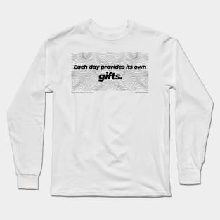 Stoicism Each day provides its own gifts T-Shirt Long Sleeve T-Shirt